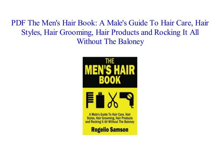 [PDF] The Men's Hair Book A Male's Guide To Hair Care, Hair Styles,