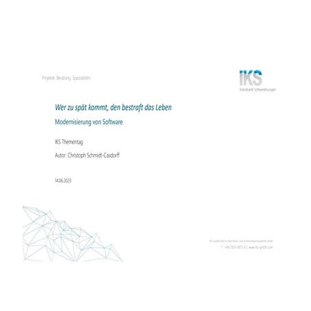Thementag 2023 05 Wer zu spät kommt, den bestraft das Leben - Modernisierung von Software.pdf
