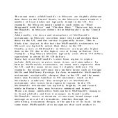 The menu items at McDonalds in Moscow are slightly different than