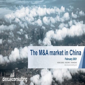 The Mergers and Acquisitions market in China report by daxue consulting ...