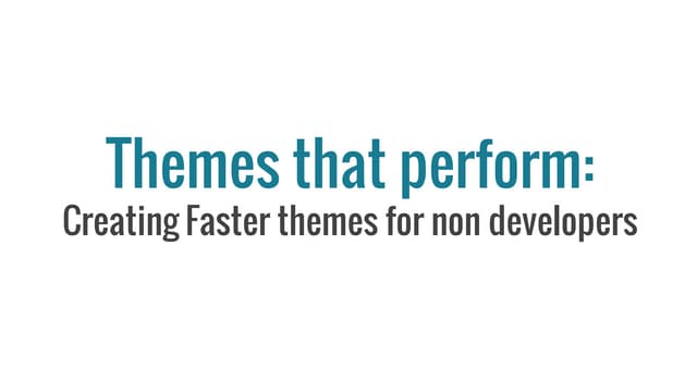 Themes that perform short: WordCamp Antwerp 2016
