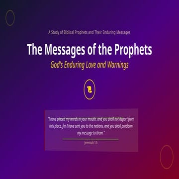 The Messages of the Prophets- God's Enduring Love and Warnings.pptx