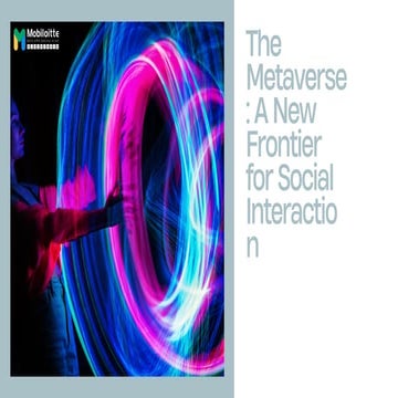 The Metaverse: The Next Frontier for Social Interaction | PDF