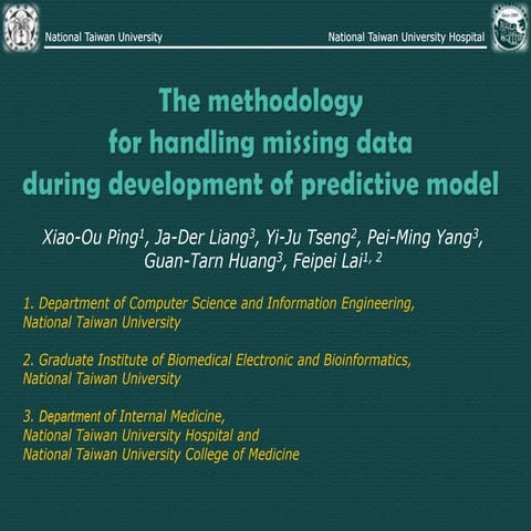The methodology for handling missing data during development of predictive model