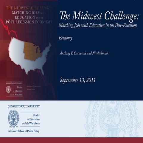 The Midwest Challenge: Matching Jobs with Education in the Post-Recession Eco...