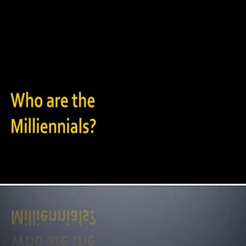 The Milliennials