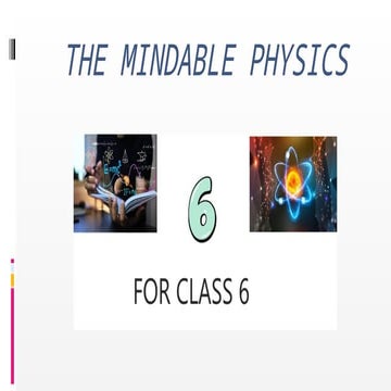 THE MINDABLE PHYSIC CLASS-6 READING BOOK.pptx 