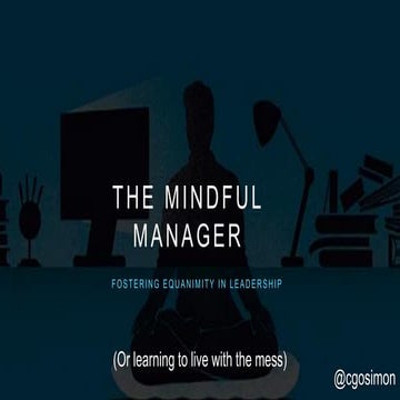 The mindful manager, Agile Israel 2017 | PPT