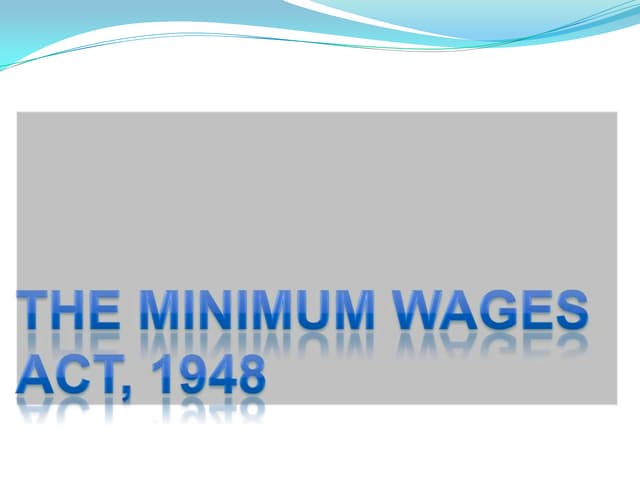 The minimum wages act, 1948 (2)