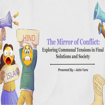 The Mirror of Conflict_ Exploring Communal Tensions in Final Solutions and Society.pptx