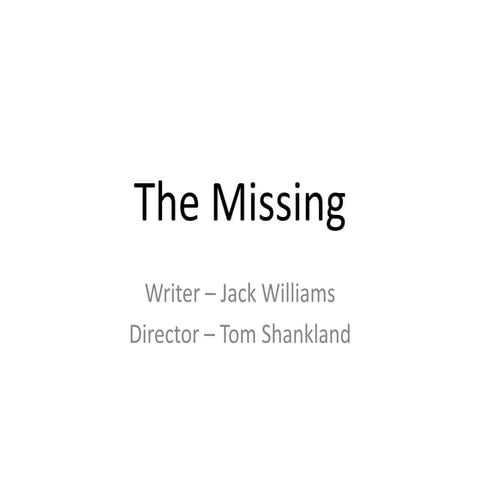 The Missing - Powerpoint