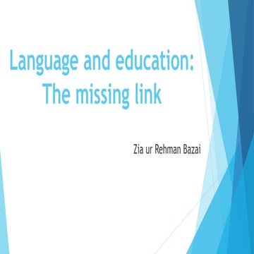 Language and Education: The missing link