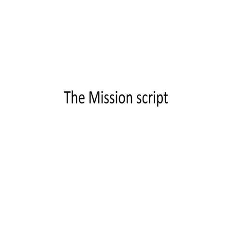 The mission script