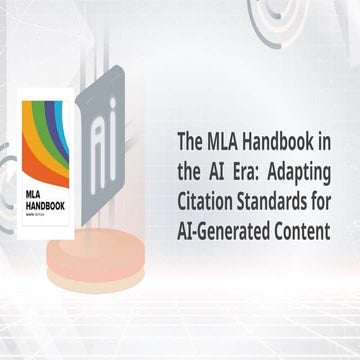 The MLA Handbook in the AI Era_ Adapting Citation Standards for AI-Generated Content.pptx