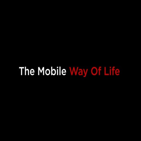 The Mobile Way Of Life
