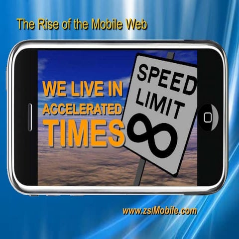 The Rise of the Mobile Web