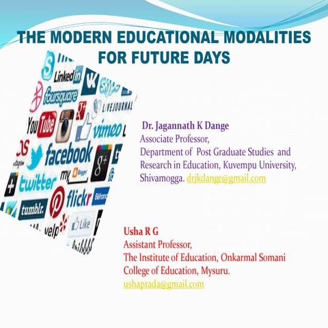 The modern educational modalities for future days