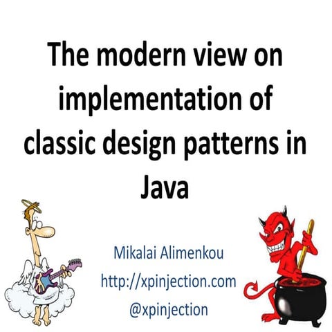 The modern view on implementation of classic design patterns in Java | PPT