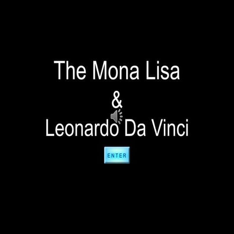 The Mona Lisa & Leonardo da Vinci