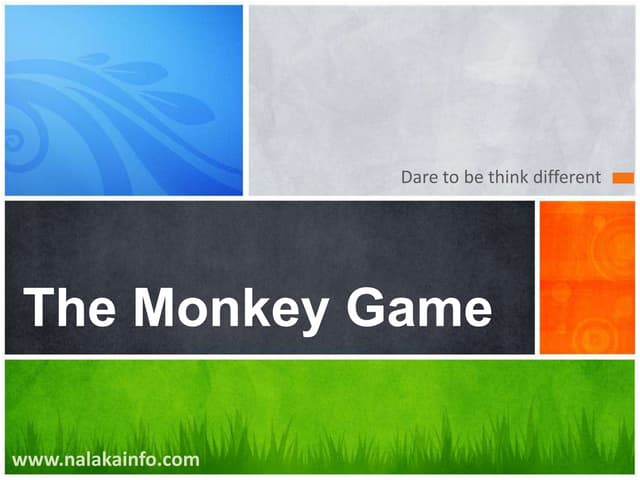 The monkey game