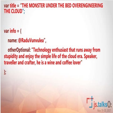  The monster under the bed - Overengineering the cloud