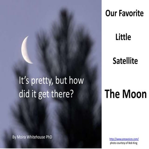 The moon..history, features, and effects. (teach)
