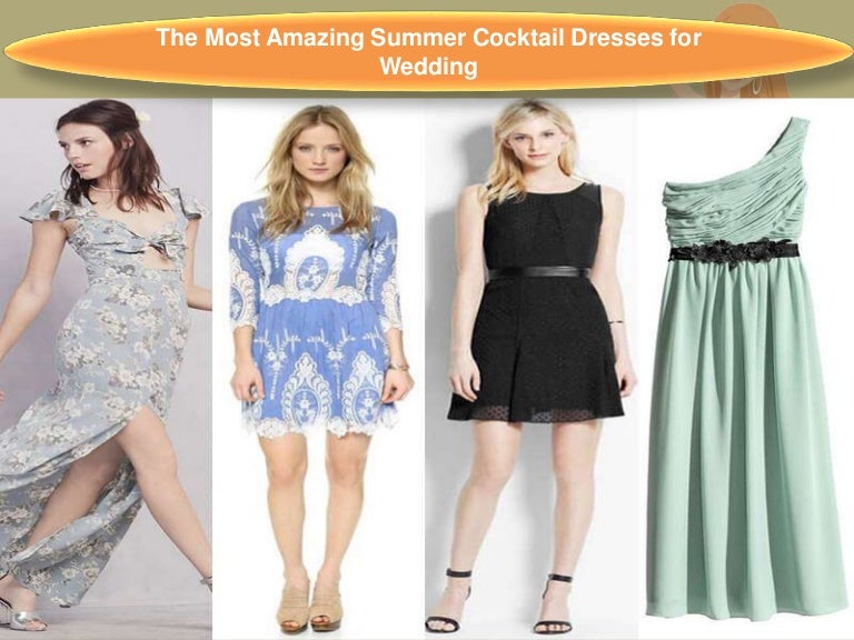 The Most Amazing Summer Cocktail Dresses for Wedding