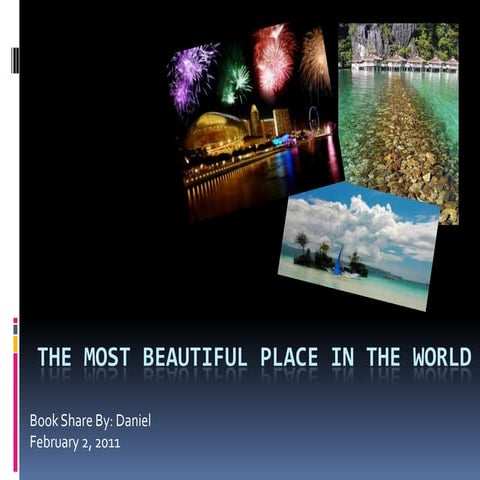 The most beautiful place in the world  (2)