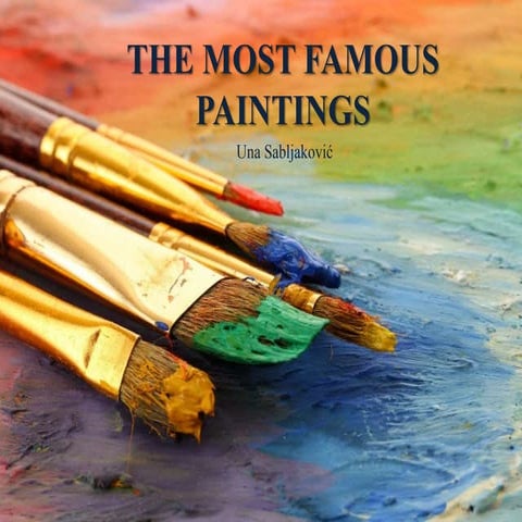 The most famous paintings
