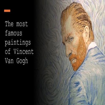 The most famous paintings of Vincent Van Gogh.pptx