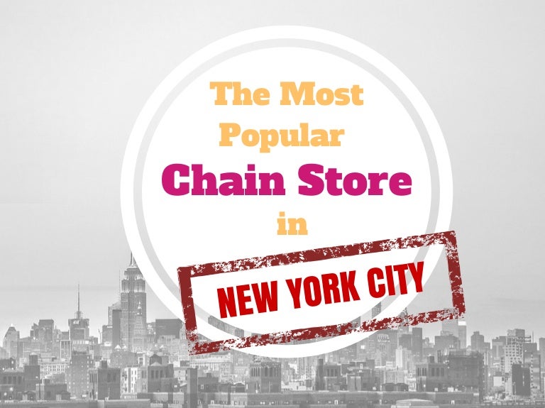 The Most Popular Chain Store in New York City