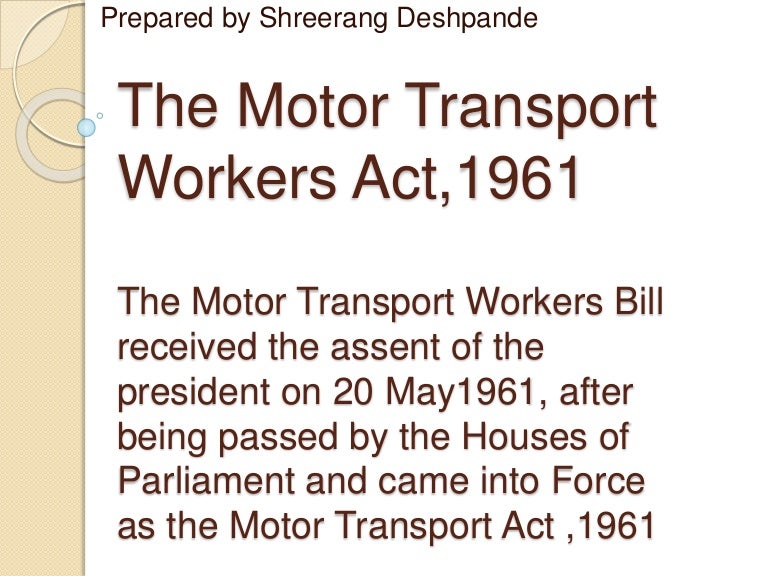The Motor Transport Workers Act,1961