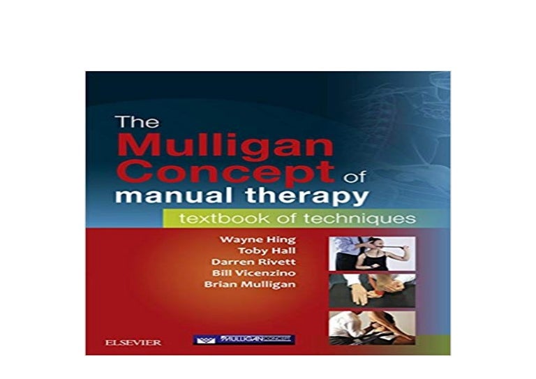 [F.R.E.E] The Mulligan Concept of Manual Therapy eBook Textbook of T…