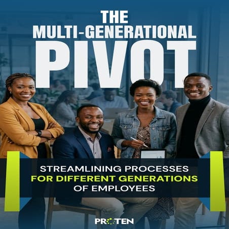 The Multi-Generational Pivot_Streamlining Processes for Different ...