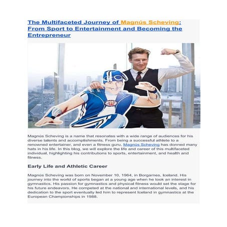 The Multifaceted Journey of Magnús Scheving-From Sport to Entertainment ...