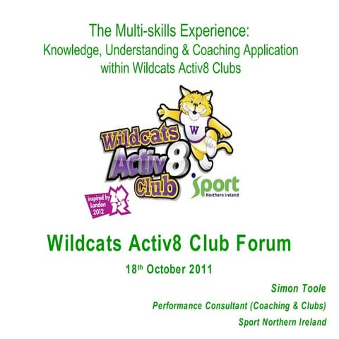 The Multiskills Experience Wildcats Forum Presentation