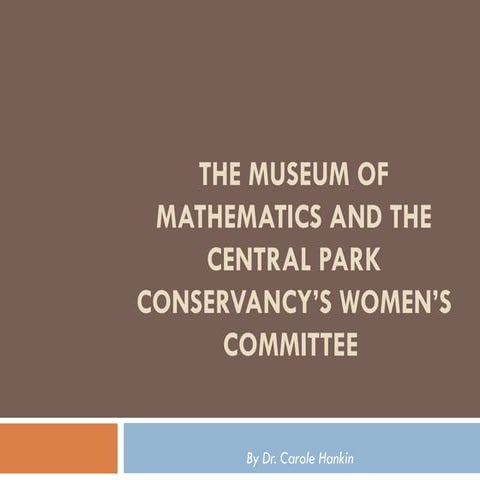 The museum of mathematics and the central park conservancy’s women’s ...