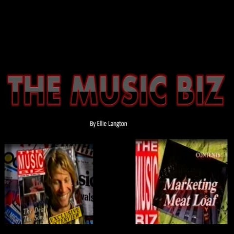 The music biz