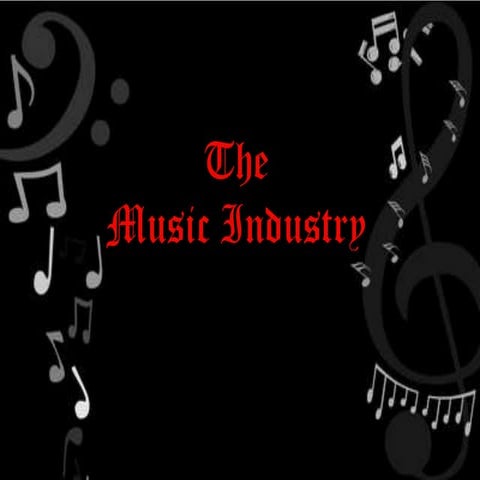 The Music Industry