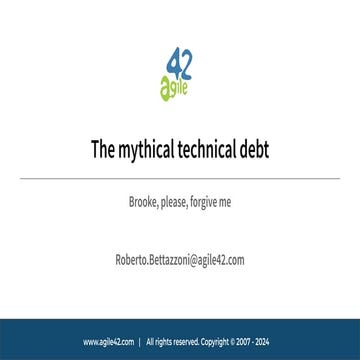 The mythical technical debt. (Brooks, please, forgive me)