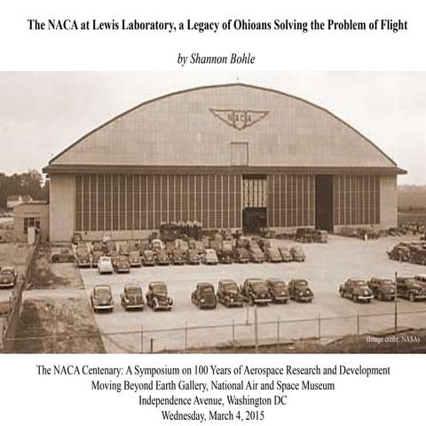The NACA at Lewis Laboratory, a Legacy of Ohioans Solving the Problem ...