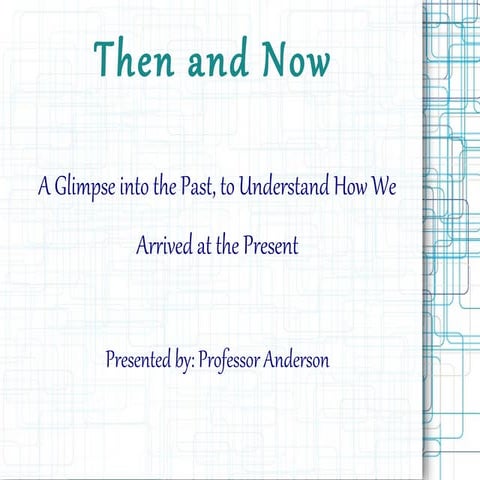 Then and Now Slides | PPT