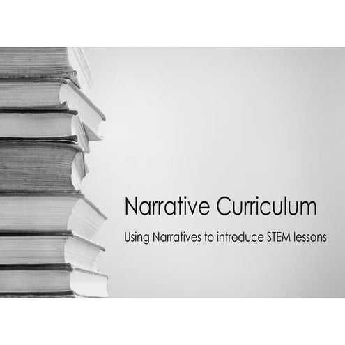 The Narrative Curriculum in STEM-by University of Arkansas STEM Program