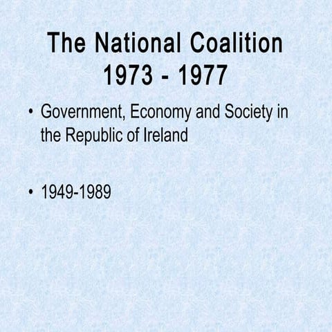 The National Coalition 1973-1977 - revision