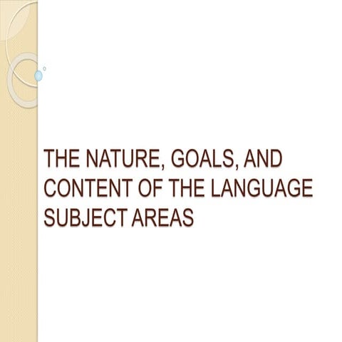 The nature, goals, and content of the language subject areas