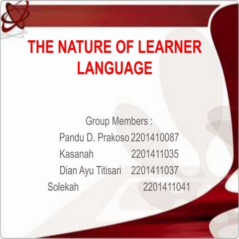 The nature of learner language