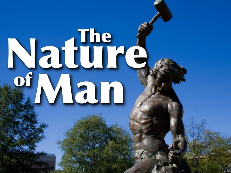 The Nature Of Man