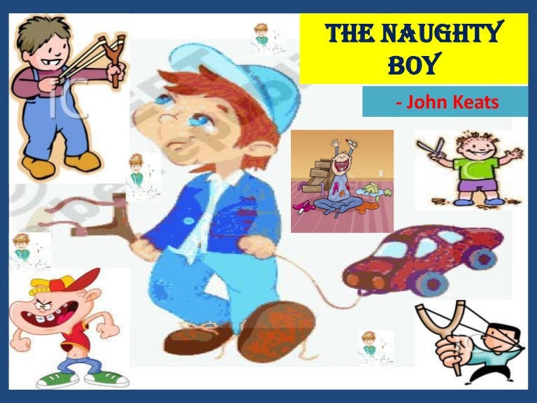 The naughty boy