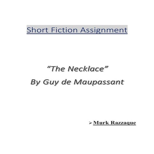 Guy de Maupassant as writer and The Necklace text analysis