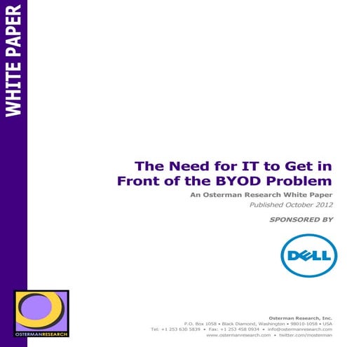 The need for IT to get in front of the BYOD (Bring Your Own Device) problem
